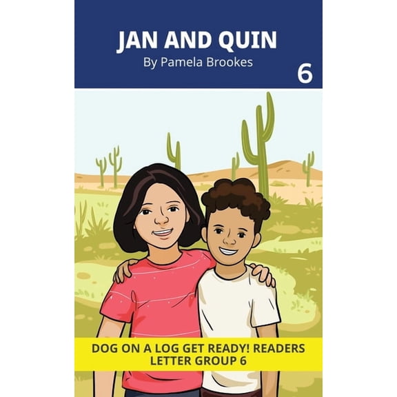 Dog on a Log Get Ready! Readers Jan and Quin: Decodable Readers for Learning Letters and Reading Words. For Early, Emergent Readers and Students with Dy, Book 6, (Paperback)