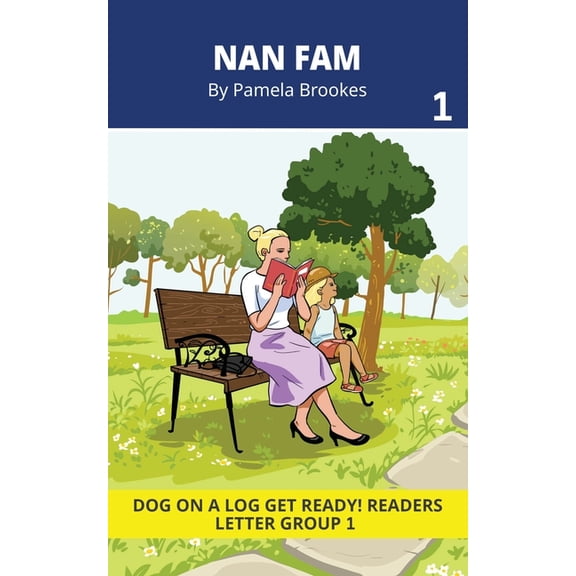 Dog on a Log Get Ready! Readers Nan Fam: Decodable Readers for Learning Letters and Reading Words. For Early, Emergent Readers and Students with Dyslexi, Book 1, (Paperback)