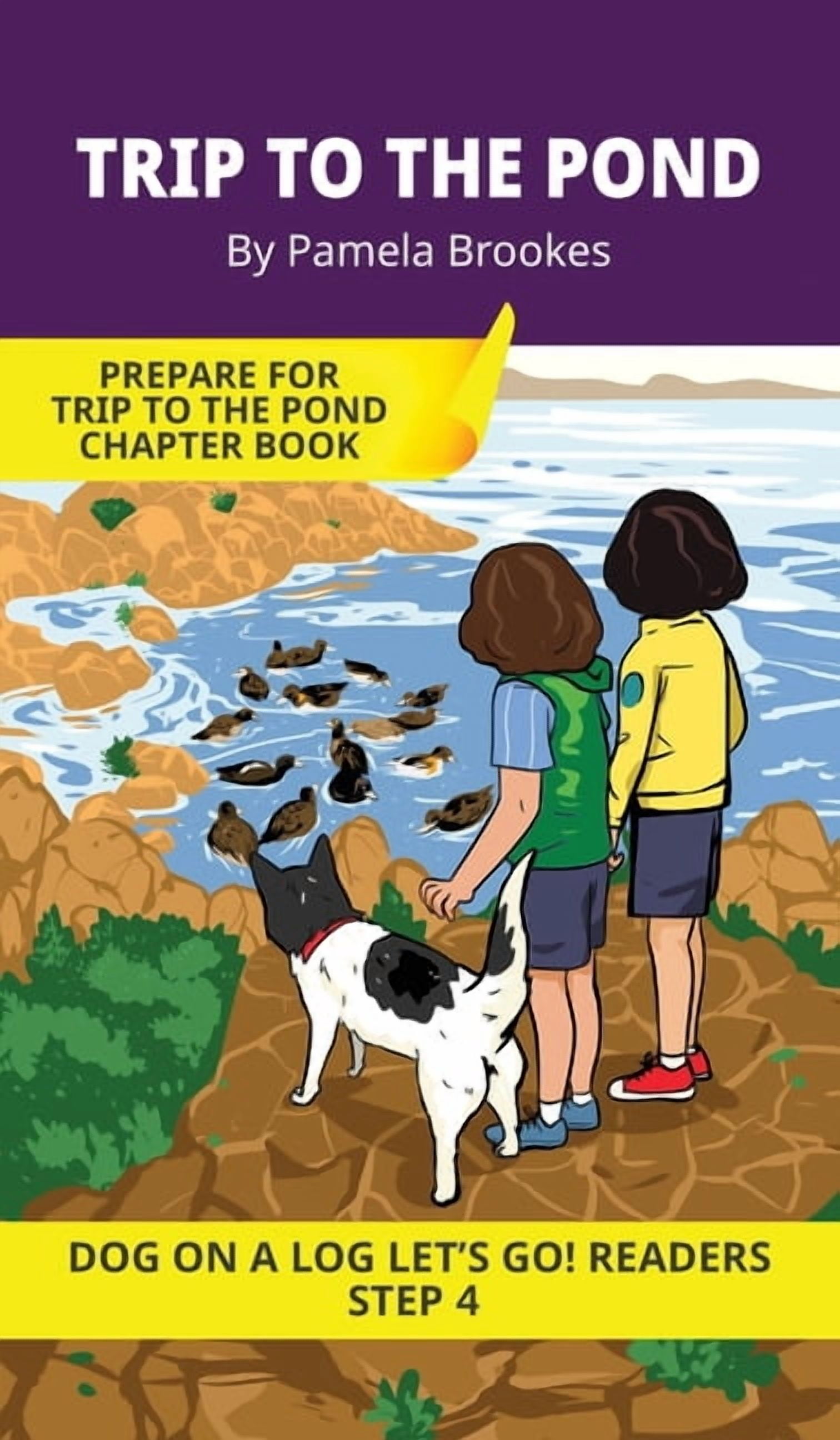 Dog on a Log Let's Go! Readers Trip to the Pond: Short Decodable Books Prepare Students for Reading DOG ON A LOG Decodable Chapter Books. For Beginning, Book 20, (Hardcover)