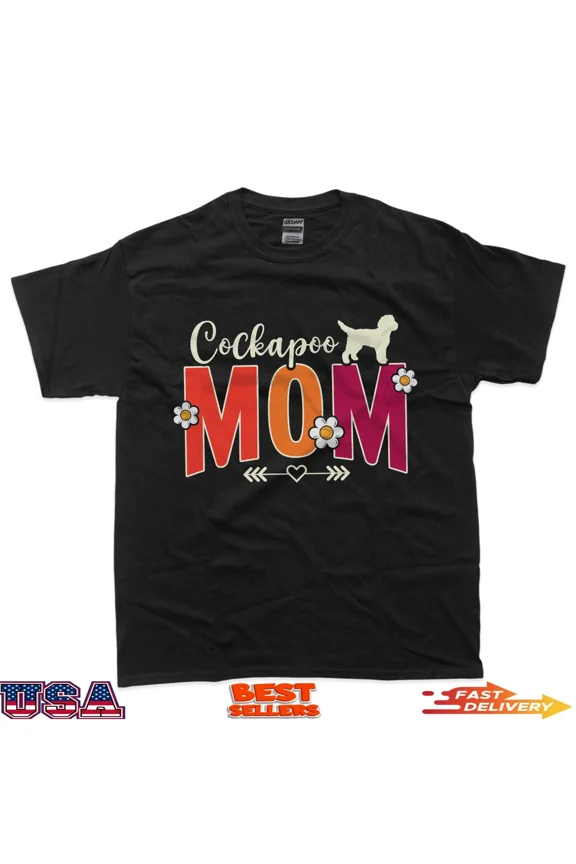 Dog Lover Cockapoo Mom T-Shirt