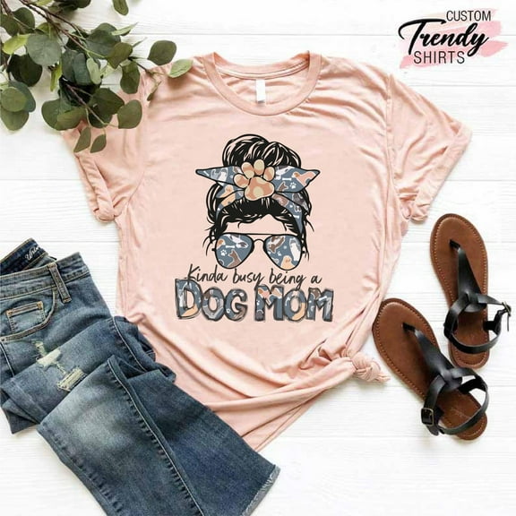 Dog Mama Shirt, Mom Life T-Shirt, Messy Bun Shirt, Dog Lover Shirt, Mother's Day Gift, Dog Mom T-Shirt, Mom Birthday Tee, Dog Lover SWEATSHIRT All Size S-5XL