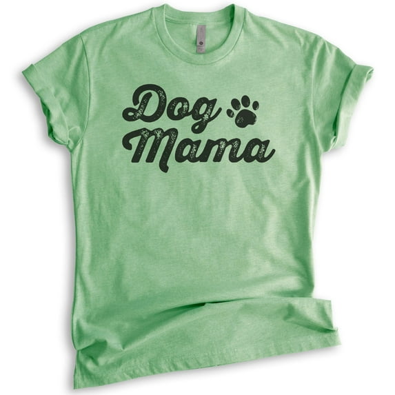 Dog Mama T-shirt, Unisex Women's Shirt, Dog Mom Shirt, Best Gift for Dog Lovers, Heather Apple Green, Large