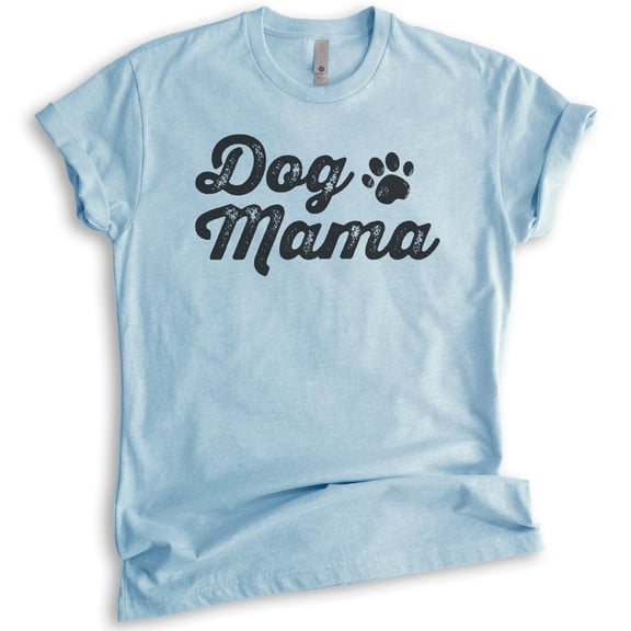 Dog Mama T-shirt, Unisex Women's Shirt, Dog Mom Shirt, Best Gift for Dog Lovers, Heather Light Blue, Medium