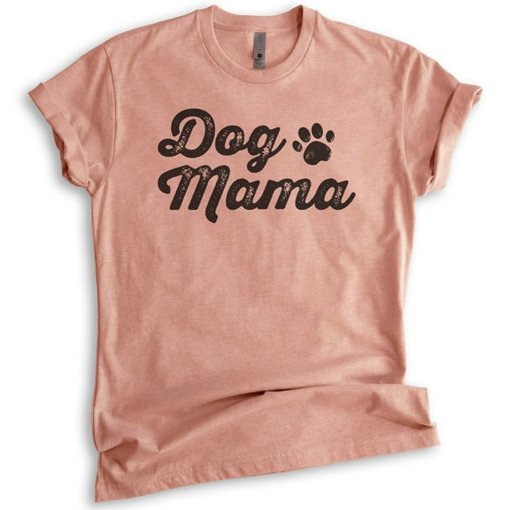 Dog Mama T-shirt, Unisex Women's Shirt, Dog Mom Shirt, Best Gift for Dog Lovers, Heather Sunset, X-Small