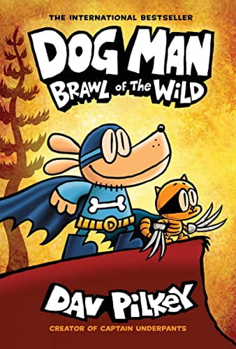 Pre-Owned Dog Man: Brawl of the Wild: A Graphic Novel (Dog Man #6): From the Creator of Captain Underpants: Volume 6 (Hardcover) 133874108X 9781338741087