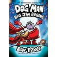 thumbnail image 1 of Dog Man Dog Man: Big Jim Begins: A Graphic Novel (Dog Man #13): From the Creator of Captain Underpants, (Hardcover), 1 of 2