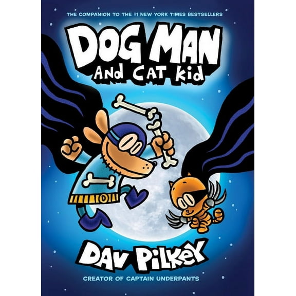 Dog Man Dog Man and Cat Kid: A Graphic Novel (Dog Man #4): From the Creator of Captain Underpants: Volume 4, Book 4, (Hardcover)