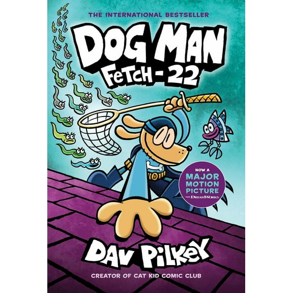 Dog Man: Fetch-22: a Graphic Novel (Dog Man #8): from the Creator of Captain Underpants (Hardcover)