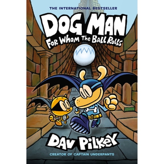 Pre-Owned Dog Man Dog Man: For Whom the Ball Rolls: A Graphic Novel (Dog Man #7): From the Creator of Captain Underpants: Volume 7, Book 7, (Hardcover)