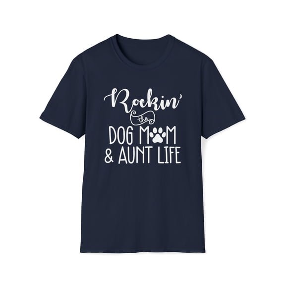 Dog Mom Aunt Life, Gildan Unisex Softstyle T-Shirt, Graphic Tee, S-3XL