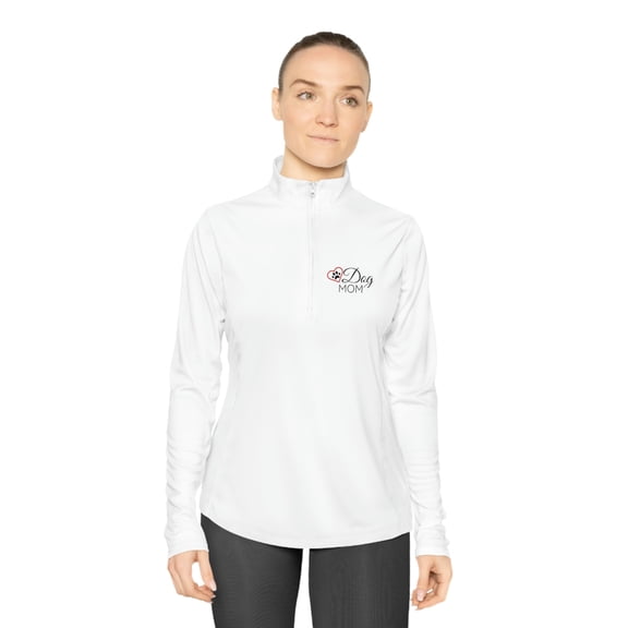 Dog Mom Limited Edition Ladies Quarter-Zip Pullover