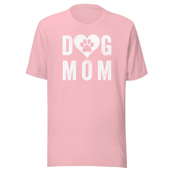 Dog Mom Shirt, Unisex, Happy Mother's Day Shirt, Dog Mama Shirt, Dog Loving Mom Shirt, Dog Parent, Puppy Mom Shirt, Dog Lover, Pet Mom Shirt (Pink, XL)
