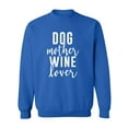 thumbnail image 1 of Dog Mother Wine Lover Crewneck Sweatshirt, 1 of 3
