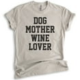thumbnail image 1 of Dog Mother Wine Lover Shirt, Unisex Women's Shirt, Dog Mom Shirt, Wine Lover Shirt, Dog Mama Shirt, Light Silk Gray, Medium, 1 of 6