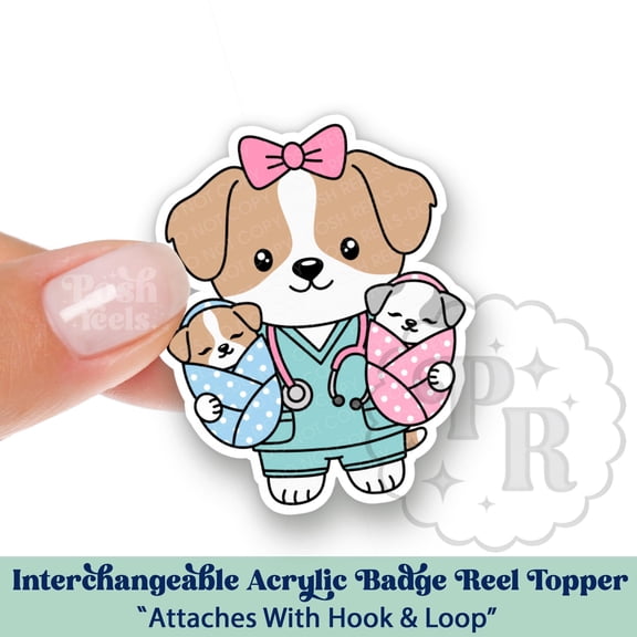 Dog Nurse L&D Nurse Interchangeable Acrylic Badge Reel Topper - Swappable ID Topper for For Labor and Delivery Nurses, NICU and Vet Tech