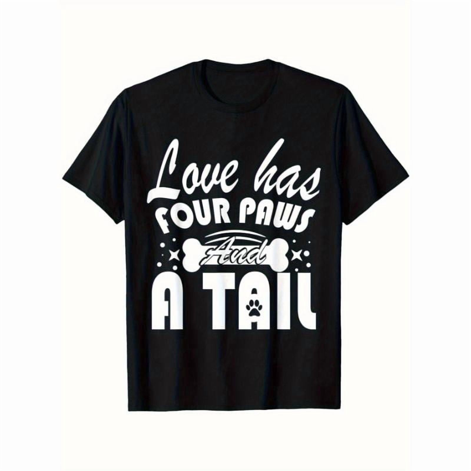 Dog Paw Print Tops,"Love Has Four Paws and a Tail"Word Printed Fashion ...