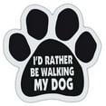 thumbnail image 1 of Dog Paw Shaped Magnets: I'd Rather Be Walking My Dog | Dogs, Gifts, Cars, Trucks, 1 of 1