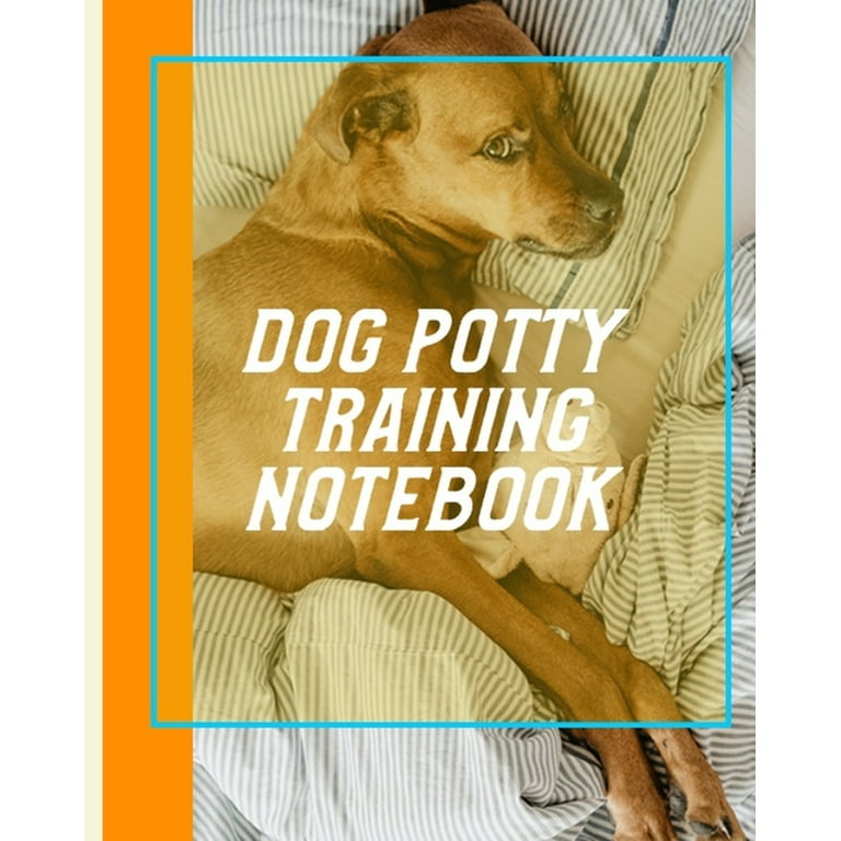 Dog Potty Training Notebook Housebreaking Puppy Notebook Adult