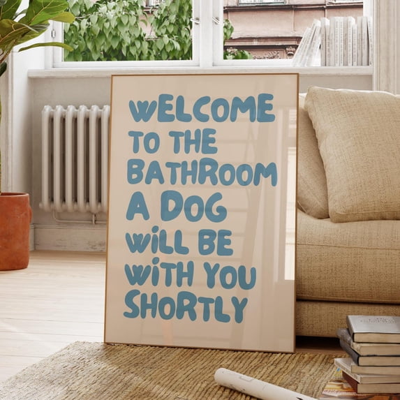 Dog Quote Will Be With You Shortly Wall Art Print, Azure Blue Owner ...