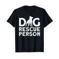 thumbnail image 1 of Dog Rescue Person - Animal Rights Activist Animal Shelter T-Shirt, 1 of 5