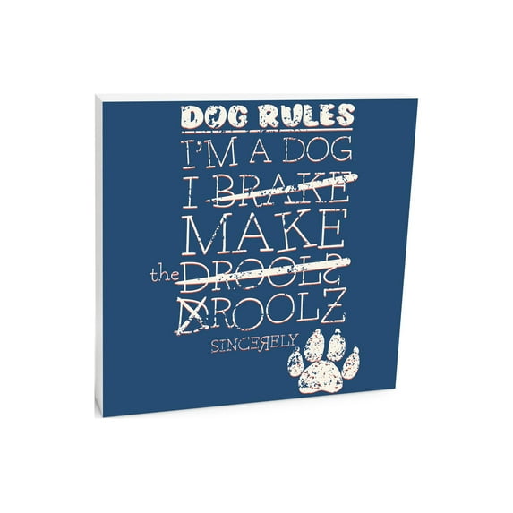 Dog Rules Droolz Blue Dog Paw Print 10 x 10 Wood Tabletop Sign Plaque