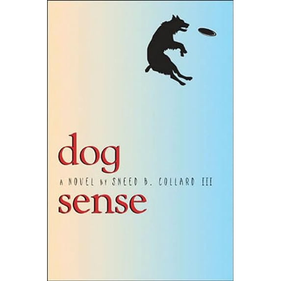 Pre-Owned Dog Sense (Hardcover) 156145351X 9781561453511