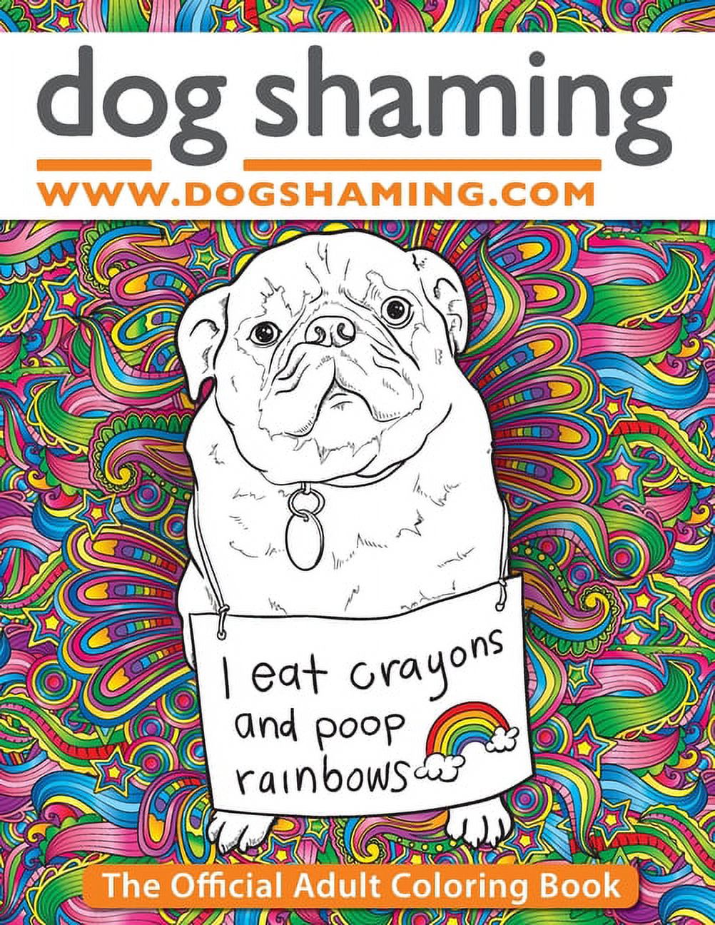 Dog Shaming: The Official Adult Coloring Book Paperback Pascale Lemire