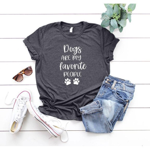 Dog Shirt, Dogs Are My Favorite People Shirt, Dog Lover Shirt, Dog Lover Shirt, Dog Mom Shirt, Dog Owner Shirt, Mother's Day Tee, F4472 All Size S-5Xl