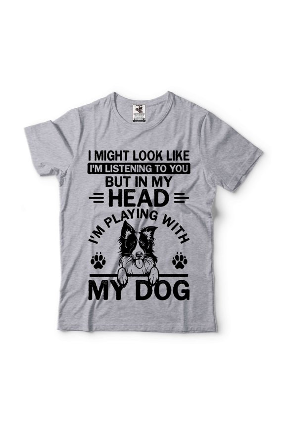 Dog Shirts In My Head I'm Playing With My Dog Shirt Dog Owner Shirts Pet Lover Gifts Dog Shirts (Small Grey)