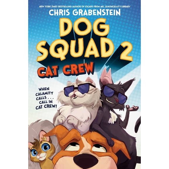 Dog Squad Dog Squad 2: Cat Crew, (Hardcover)