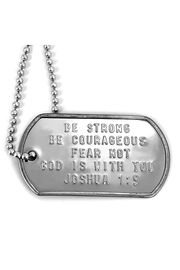 Dog Tag Necklace (dogtagj19) Stamped Be Strong and Courageous Fear Not