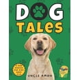 thumbnail image 1 of Dog Tales Collection Dog Tales: Furry Friends, Fun Times, and Unforgettable Moments Includes Fun Dog Coloring Pages, (Paperback), 1 of 1