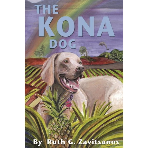 Dog Tales The Kona Dog, Book 3, (Paperback)