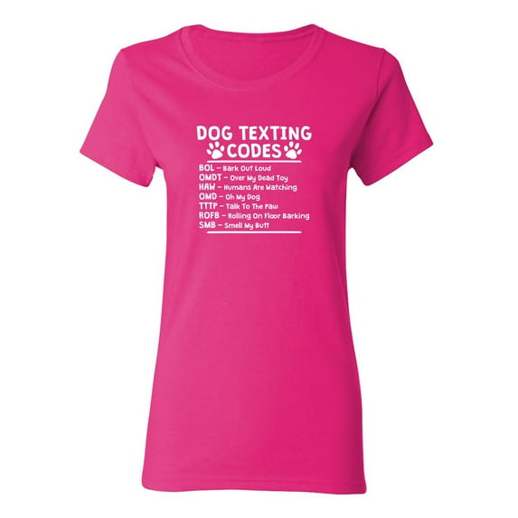 Dog Texting Codes Sarcastic Novelty Gift Idea Adult Humor Funny Women's Casual Tees
