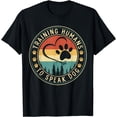thumbnail image 1 of Dog Trainer Training Humans To Speak Dog T-Shirt, 1 of 4