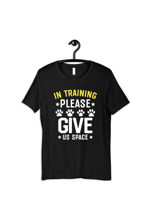 Dog Training In Training Give Us Space Trainer Fun Graphic Tee Shirt,for unisex up to size 5XL