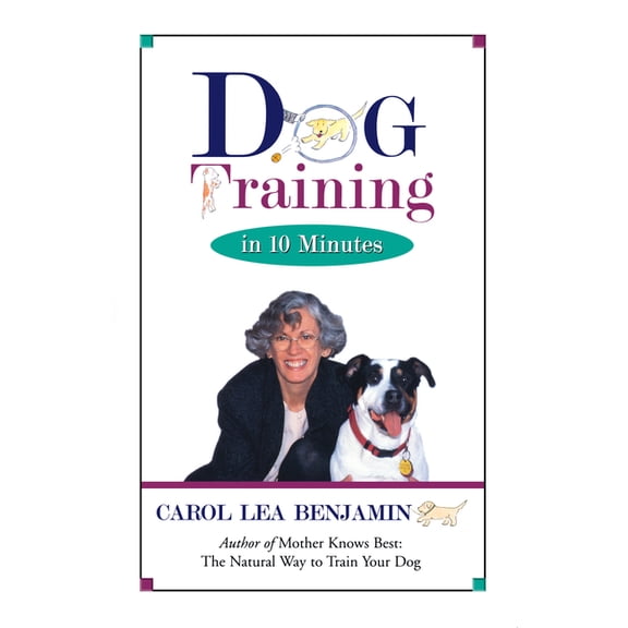 Dog Training in 10 Minutes, (Paperback)