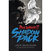 Dog Walker Dog Walker II Shadow Pack, Book 2, Paperback