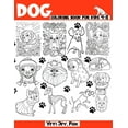 thumbnail image 1 of Dog coloring book for kids 4-8: Dogs and puppies coloring book for kids. A beautiful coloring book with fantastic dog de, (Paperback), 1 of 1