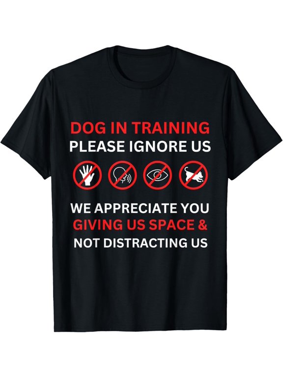 Dog in Training Puppy Please Ignore Unisex Gift T-Shirt