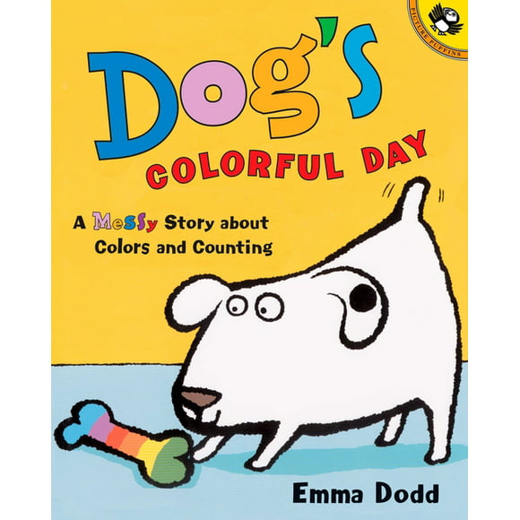 Dog's Colorful Day: A Messy Story about Colors and Counting (Paperback)