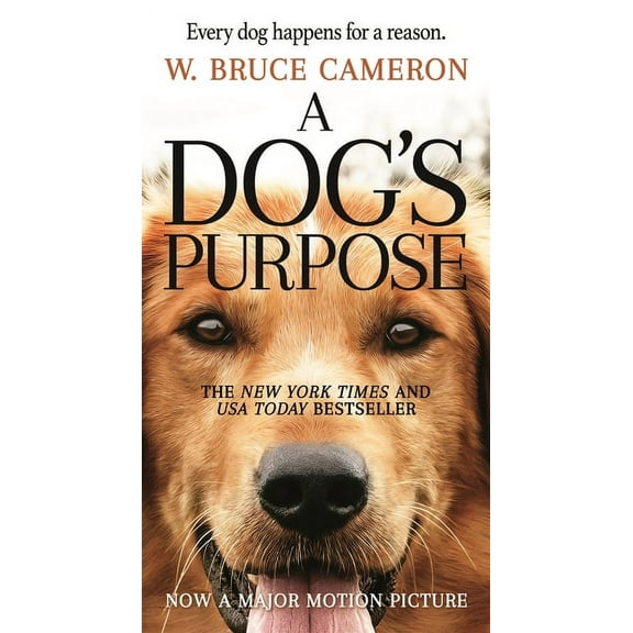 Dog's Purpose A Dog's Purpose: A Novel for Humans, Book 1, (Paperback)