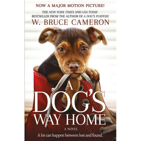 A Dog's Way Home Novel: A Dog's Way Home Movie Tie-In : A Novel (Series #1) (Paperback)