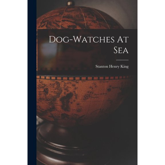 Dog-watches At Sea (Paperback)