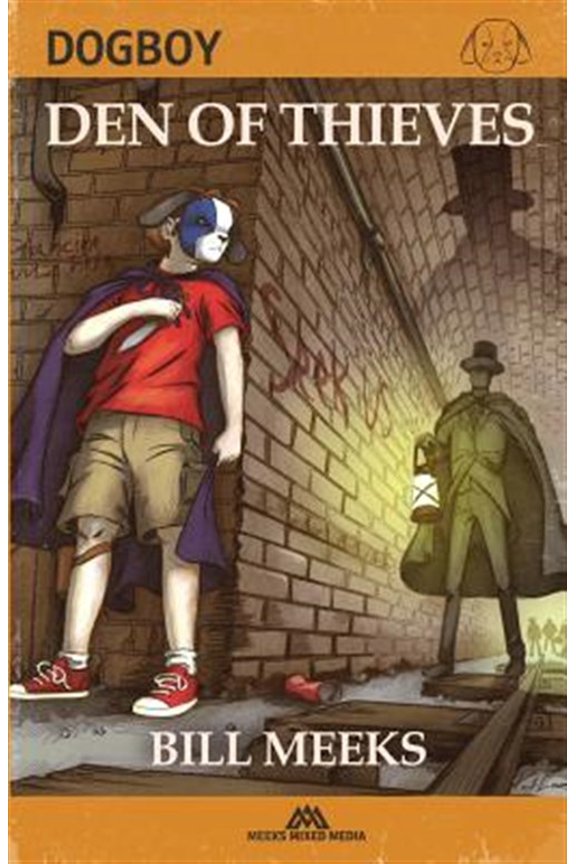 Pre-Owned Dogboy: Den of Thieves (Paperback) by Roxanna Usher, Bill Meeks