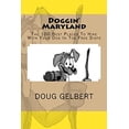 thumbnail image 1 of Pre-Owned Doggin' Maryland: The 100 Best Places To Hike With Your Dog In The Free State (Hike With Your Dog Guidebooks) (Paperback) 0978562232 9780978562236, 1 of 1