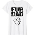 thumbnail image 1 of Doggy Loving Fur Dad Fathers Day T-Shirt, 1 of 2
