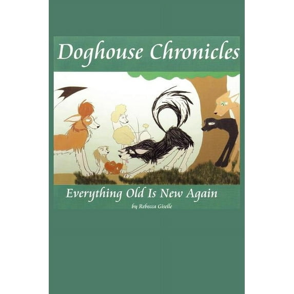 Doghouse Chronicles : Everything Old Is New Again