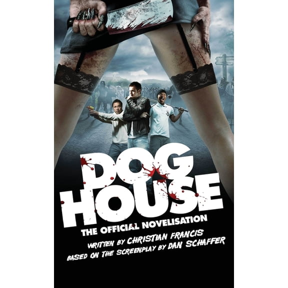Doghouse: The Official Novelisation, (Paperback)