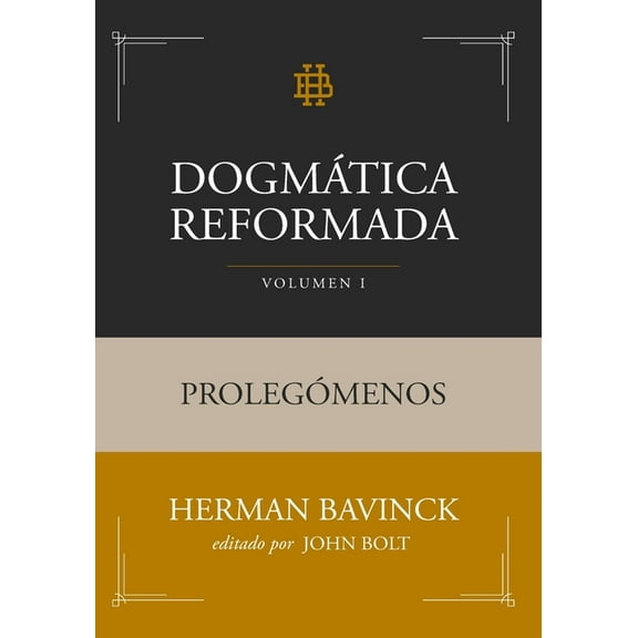 Dogmtica Reformada Dogmtica Reformada Volumen 1: Prolegmenos, Book 1, (Paperback)